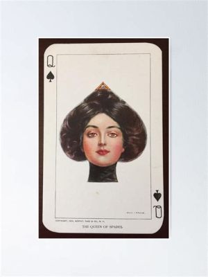  「The Queen of Spades」1909年、神秘と復讐の物語に魅せられよう！